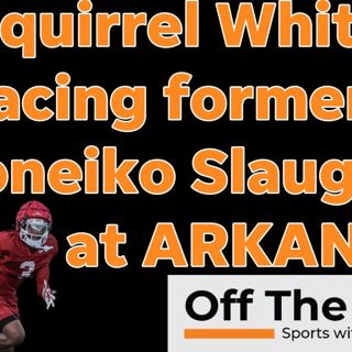 Squirrel White comments on facing Hogs DB Doneiko Slaughter: Is it PERSONAL when Vols face former players who transferred?
