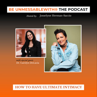 How To Have Ultimate Intimacy (with Top OB-GYN Dr. Carolyn DeLucia)
