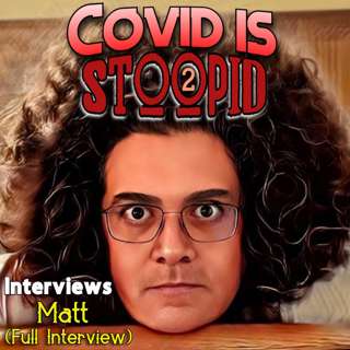 Interview with Matt (Full Interview)