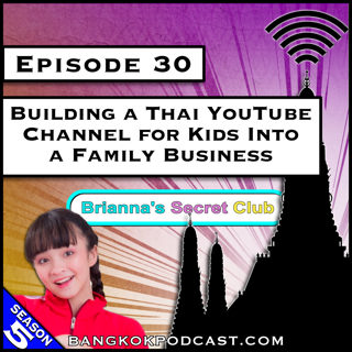 Building a Thai YouTube Channel for Kids Into a Family Business [S5.E30]