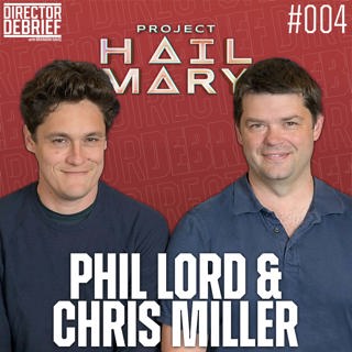 Phil Lord & Chris Miller Talk Project Hail Mary (Spoilers) | The Brandon Davis Show Special