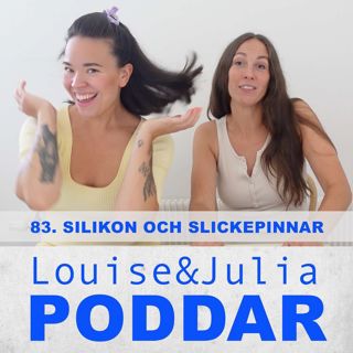 83. Silikon och slickepinnar