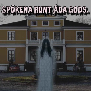Spökena runt Åda gods.