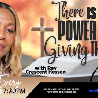 THERE IS POWER IN GIVING THANKS-----------11/26/24