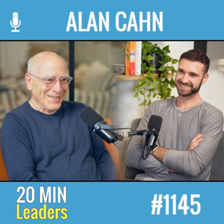 Ep1145 | Alan Cahn: Design Your Next Era