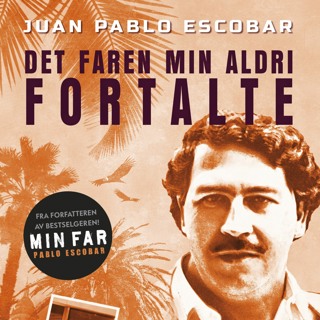 #98 (ENG): Juan Pablo Escobar om sin far Pablo Escobar