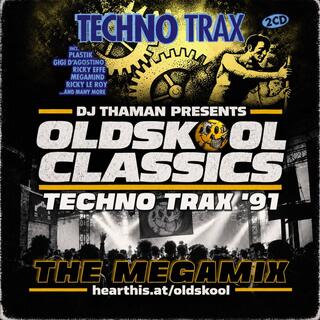 Oldskool Classics 028 [Techno Trax] - Dj ThaMan