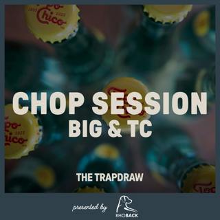 394: Chop Session
