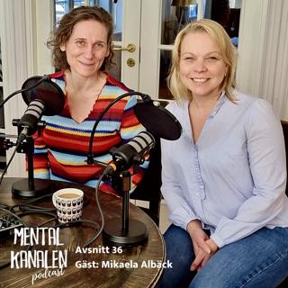 36. Mikaela Albäck – om vad man kan göra när kriget i Ukraina väcker oro