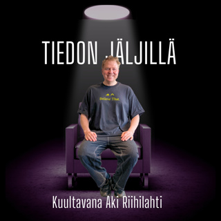 Kentältä kulmahuoneeseen – kuultavana Aki Riihilahti