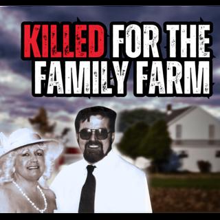 He Wanted the Land...They Paid the Price | Killed on the Family Farm | Murder Unscripted