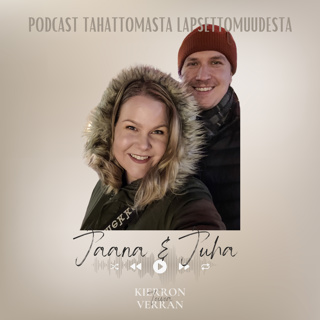 52. Jaanan ja Juhan tarina - Miten meistä tuli perhe, osa 2/2