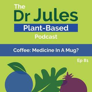 Coffee: Medicine in a Mug?