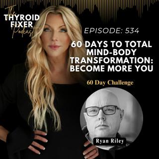 534.  60 Days to Total Mind-Body Transformation: Become More YOU