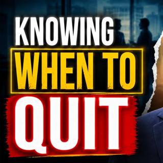 S13E06 - When To Quit - and Still Come Out Ahead!