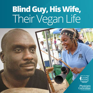 Blind Guy, His Wife, Their Vegan Life