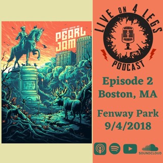 Episode 2: Fenway Park - Night 2 - 09/04/18