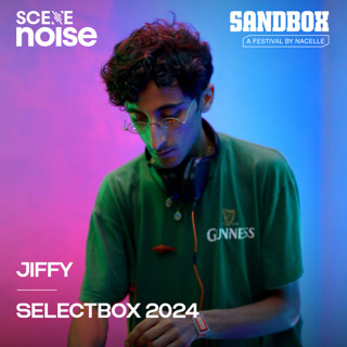 SceneNoise x Sandbox Festival 2024: Selectbox Ft. Jiffy