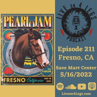 Episode 211: Fresno, CA - 5/16/2022