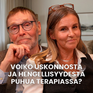 Voiko uskonnosta ja hengellisyydestä puhua terapiassa? | Terapiassa -podcast