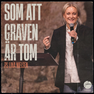 Lina Nielsen - Som att graven är tom
