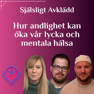 Hur andlighet kan öka vår lycka och mentala hälsa - Själsligt Avklädd