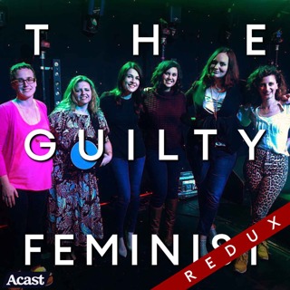 The Guilty Feminist Redux: Health and Being Heard with Felicity Ward, Jamila Rizvi and Astrid Edwards