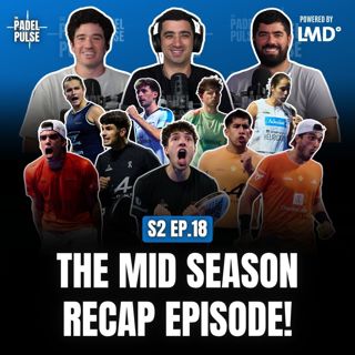 Will it be Chingalan or Coello & Tapia As Year End World Number 1? | Premier Padel Mid-Season Recap!