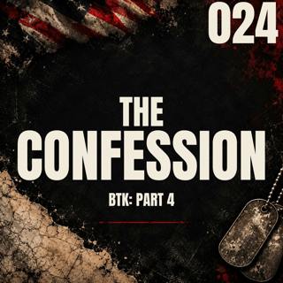 024 I The Confession I Dennis Rader - Part 4