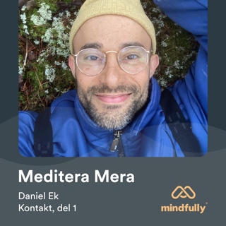 Daniel Ek - Om meditation och kontakt, del 1