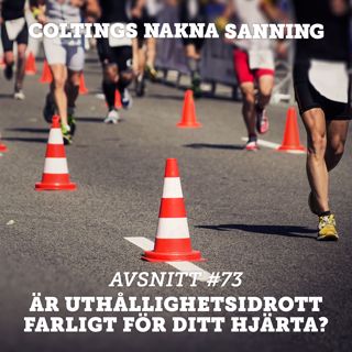 73. Är uthållighetsidrott farligt för ditt hjärta?