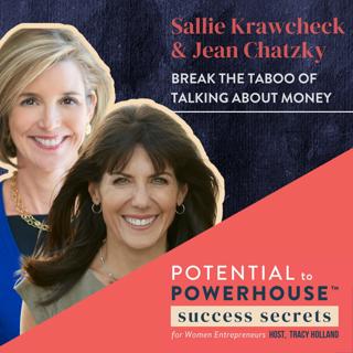030 - Break The Taboo of Talking About Money with Powerhouses, Sallie Krawcheck and Jean Chatzky