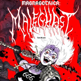 52 - Magnagothica: Maleghast
