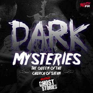 Dark Mysteries - The Queen of the Church of Satan