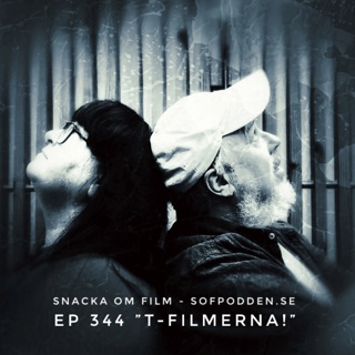 #344 - "T-filmerna!"