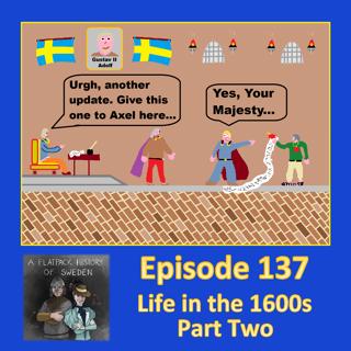 137. Life in the 1600s Part Two