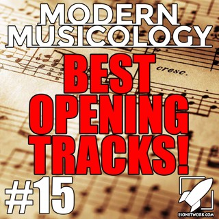 #15 - Favorite Opening Tracks EVER
