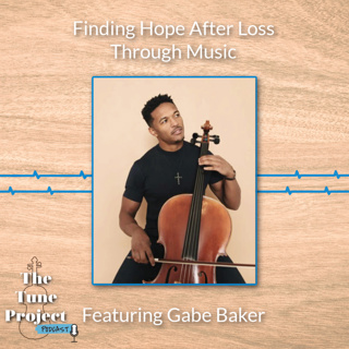 Finding Hope After Loss Through Music w/ Gabe Baker