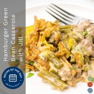 Hamburger Green Bean Casserole with Jill
