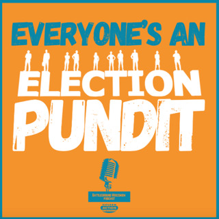 Everyone's an election pundit