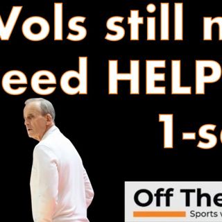 Do Vols still have an uphill battle for a No. 1 seed?