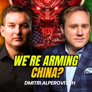 We’re Giving China the AI That Could Defeat Us w/ Dmitri Alperovitch