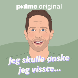 Jeg skulle ønske jeg visste...