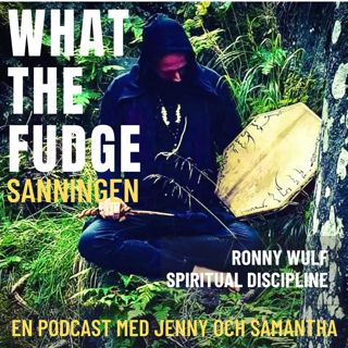 W45. Ronny Wulf - Spiritual Discipline - Efter djupa själsresor hittade han nåden och hjälper nu andra att hitta sin medicin, afrikansk shamanism, mediumskap och extraordinära UAP-upplevelser