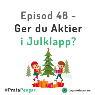 Episod 48 - Ger du aktier i julklapp?