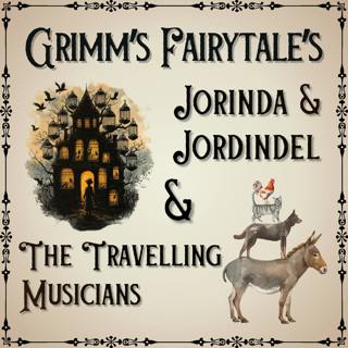 Grimm Fairy Tale Sleep Stories - The Travelling Musicians & Jorinda and Jordindel