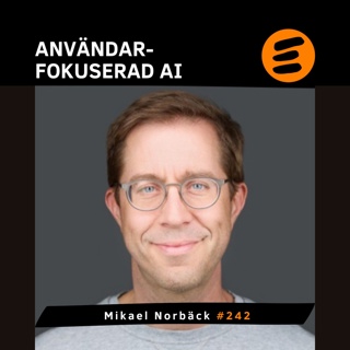Användarfokuserad AI. Mikael Norbäck (# 242)