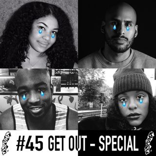 #45 Get Out-Special