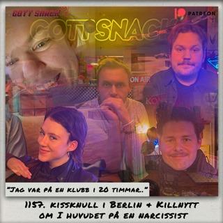 1157. DEL 2: kissknull i Berlin & Killnytt om I huvudet på en narcissist