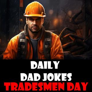 National Tradesmen Day! Check out this toolbox full of dad jokes! 15 September 2023